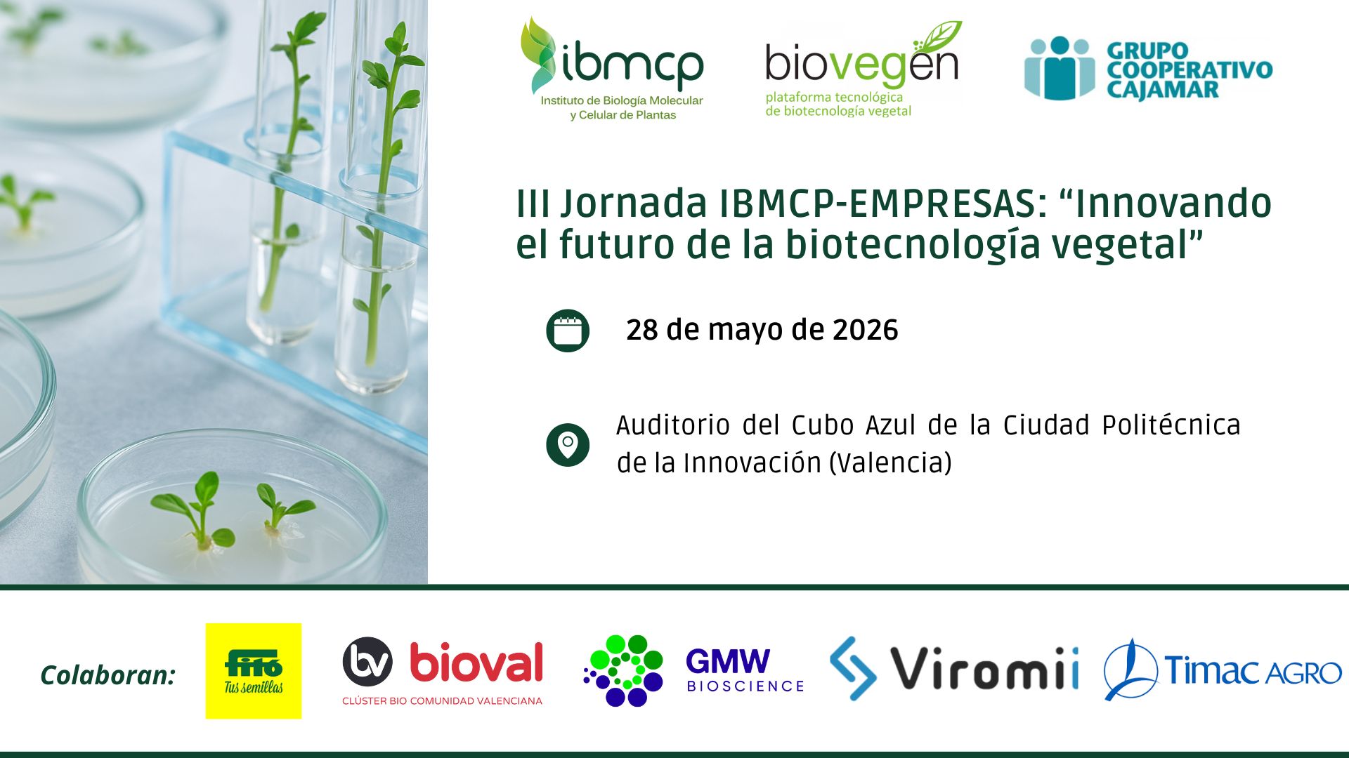 III Jornada IBMCP-EMPRESAS «Innovando el futuro de la biotecnología vegetal»