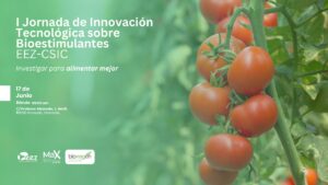 I Jornada de Innovación Tecnológica sobre Bioestimulantes EEZ-CSIC