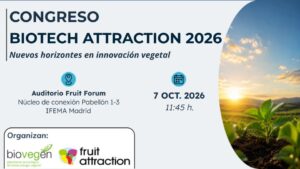 Congreso BIOTECH ATTRACTION 2026: Nuevos horizontes en innovación vegetal